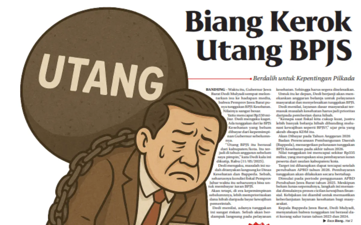 Dalih untuk Kepentingan Pilkada, Pemprov Jabar Miliki Tunggakan BPJS Kesehatan Sebesar Rp335 Miliar