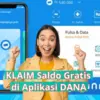 Buruan Klaim! Saldo Dana Gratis Rp200 Ribu Langsung Dari Aplikasi Dana