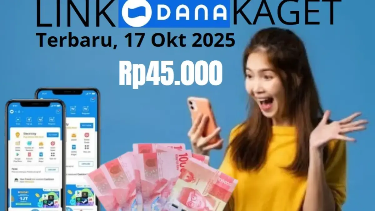 Link DANA kaget terbaru hari ini, bisa klaim saldo gratis Rp45.000.