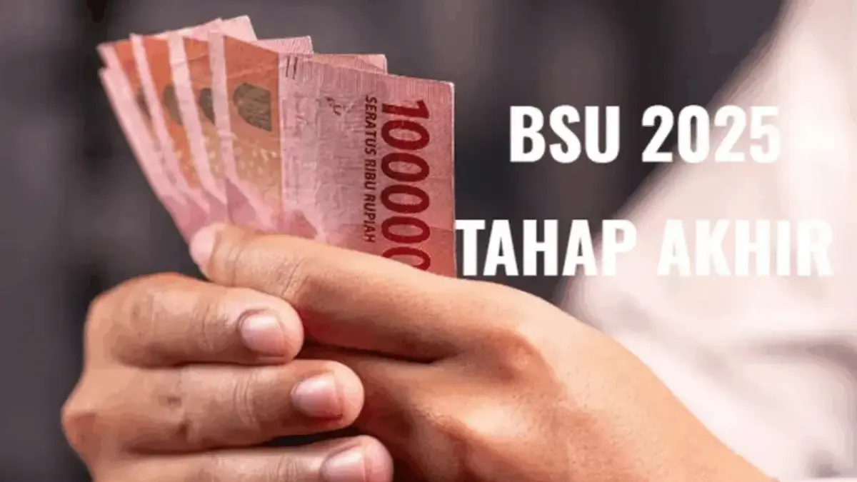 BSU 2025 Cair Lagi? Ini Bantuan Rp900 Ribu untuk Pekerja di Akhir Oktober 2025 BSU 2025 Cair Lagi? Ini Bantuan Rp900 Ribu untuk Pekerja di Akhir Oktober 2025