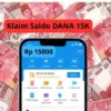 Saldo DANA Gratis 15K Hari Ini, Klaim Sekarang Sebelum Kuota Habis!