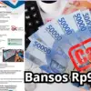 Pencairan Bansos Rp900.000 yang sudah dimulai pekan ini.