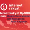 Internet Rakyat Rp100KBulan Begini Cara Mendaftar dan Mengecek Area Layanan!