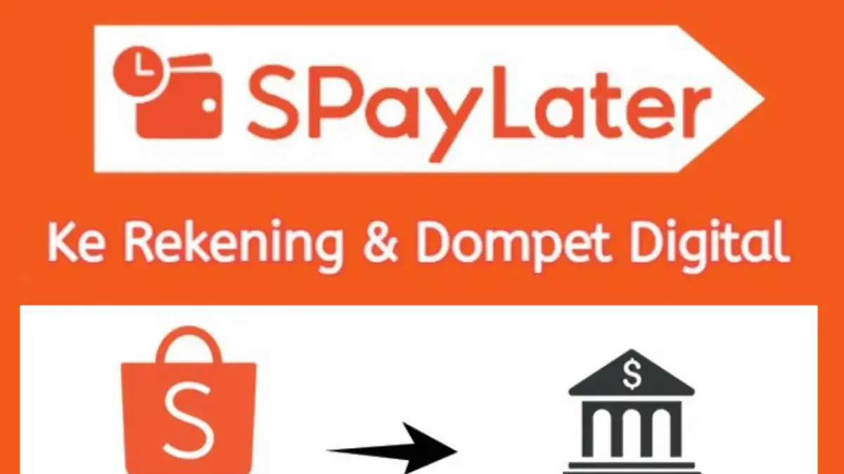 Begini Cara Mencairkan Limit SPayLater ke Rekening atau E-Wallet