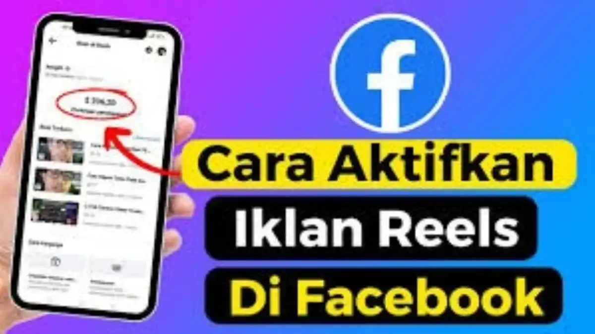 Cara Cepat Monetisasi Iklan Facebook Reels dan In-Stream Terbaru 2025