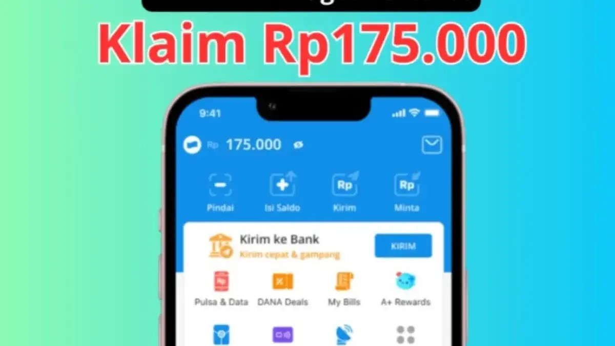 Saldo DANA Kaget Hadir Siang Ini, Klaim Hingga Rp175.000 Tanpa Undian!