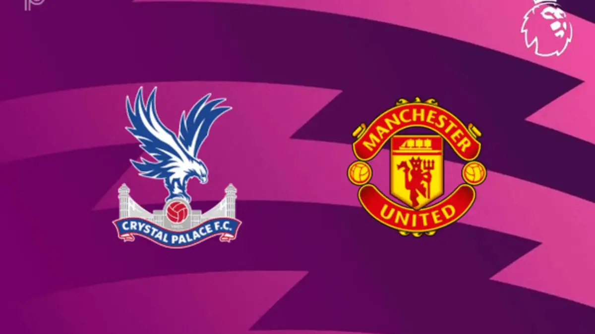 Cek Link Nonton Live Streaming Crystal Palace vs Manchester United di Sini
