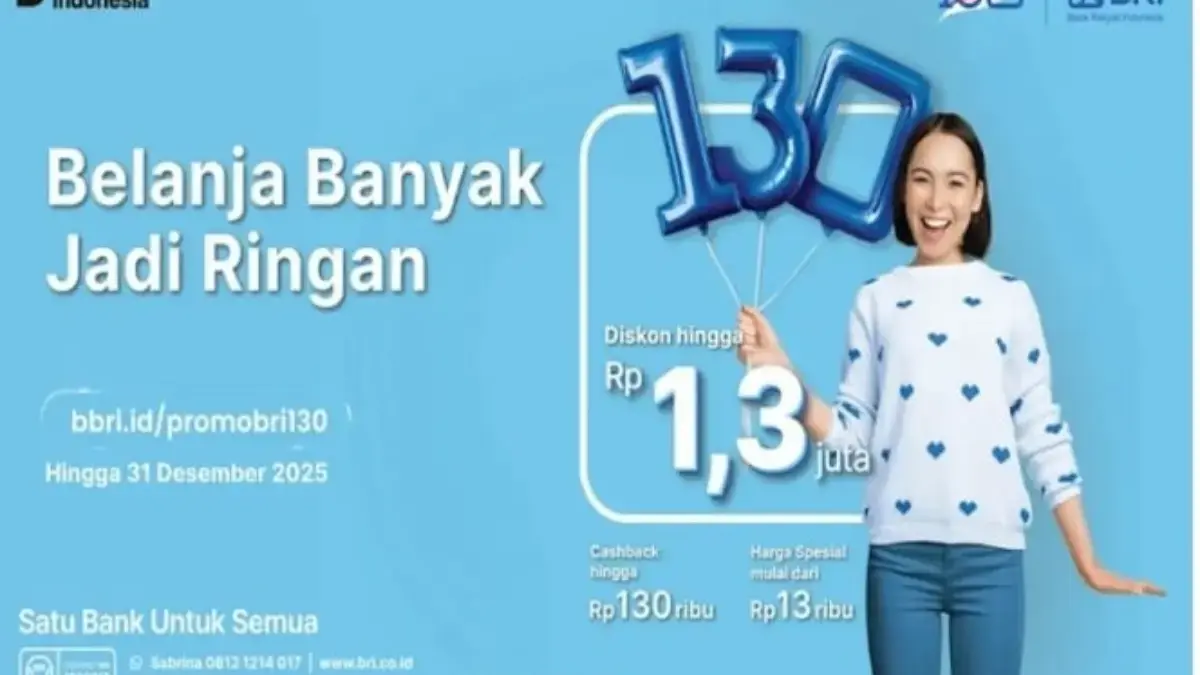 HUT ke-130, BRI Hadirkan Diskon Fantastis untuk Liburan dan Belanja Akhir Tahun HUT ke-130 BRI Hadirkan Diskon Fantastis untuk Liburan dan Belanja Akhir Tahun