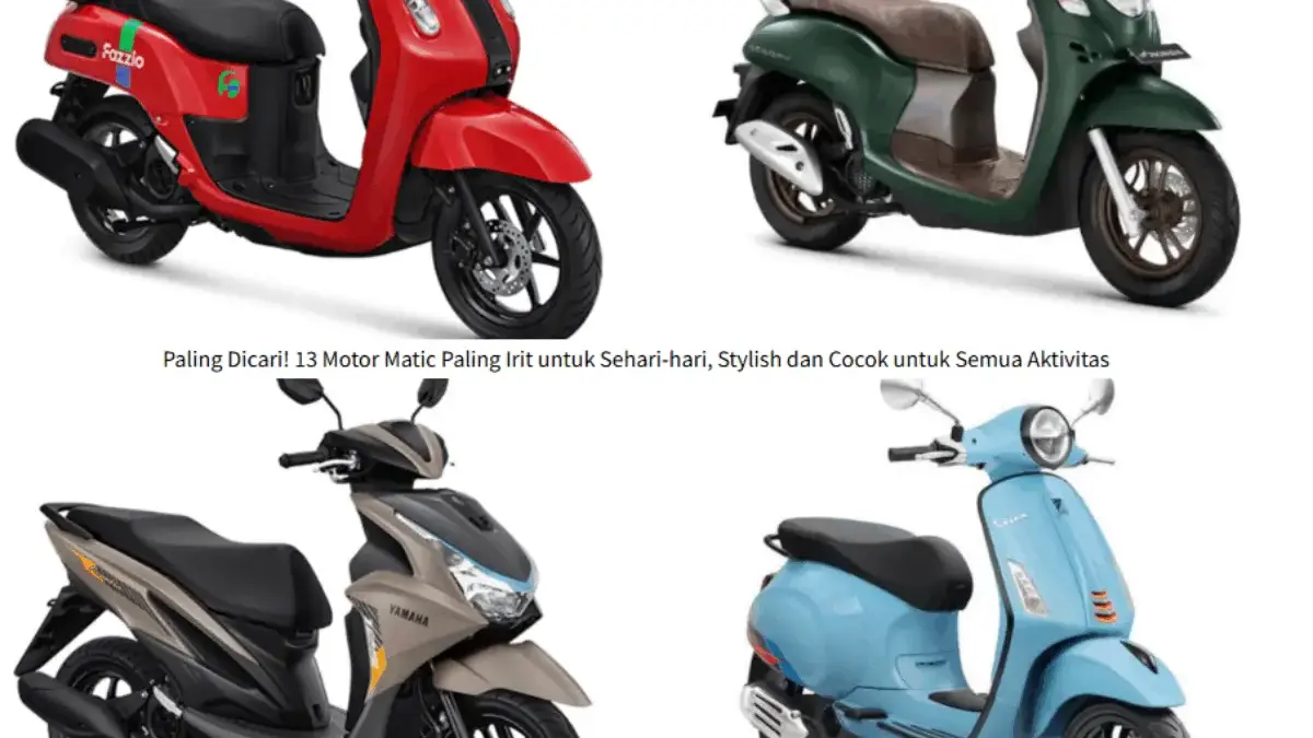 Paling Dicari! 13 Motor Matic Paling Irit untuk Sehari-hari, Stylish dan Cocok untuk Semua Aktivitas