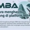 Aplikasi MBA yang sedang viral karena bisa menghasilkan pendapatan Rp15 Juta perbulan