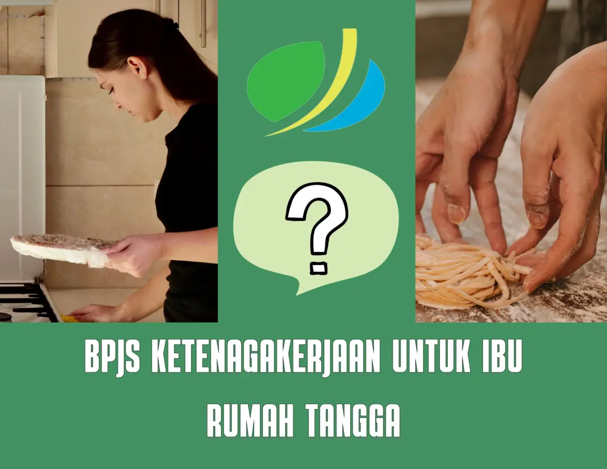 Syarat BPJS Ketenagakerjaan untuk Ibu Rumah Tangga: Bisa Dapat 5 Benefit Ini Jika Terdaftar
