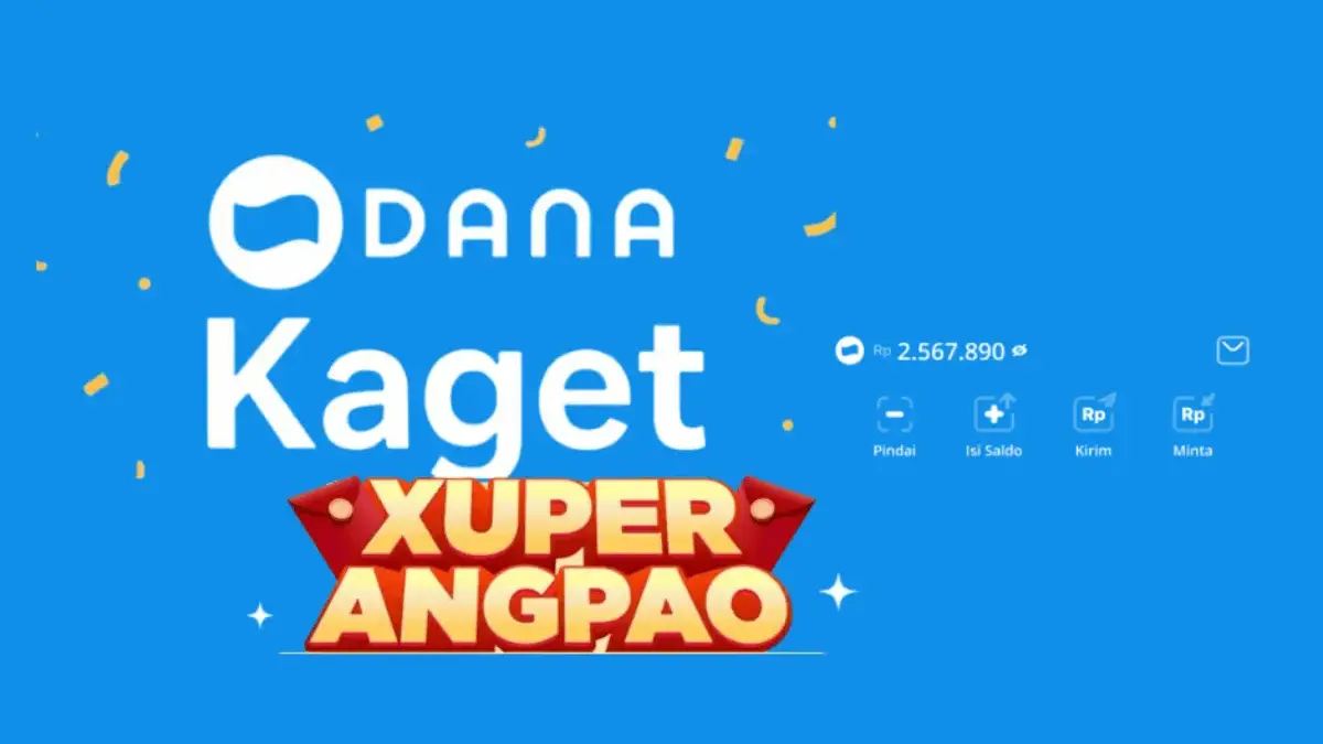 Spesial Tahun Baru Imlek! DANA Kaget Xuper Angpao Selasa Ini, Klaim Saldo Gratis Rp50.000