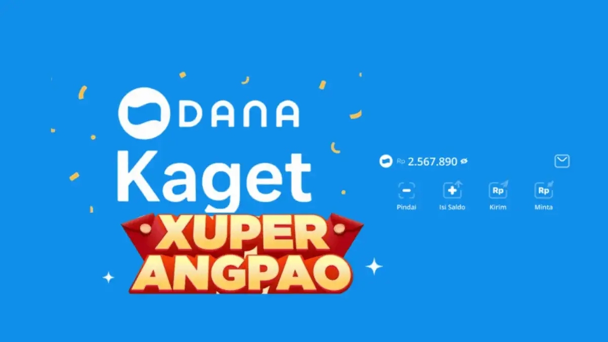 BARU! DANA Kaget Xuper Angpao Hari Ini, Klaim Saldo Gratis Hingga Rp100.000 BARU! DANA Kaget Xuper Angpao Hari Ini, Klaim Saldo Gratis Hingga Rp100.000