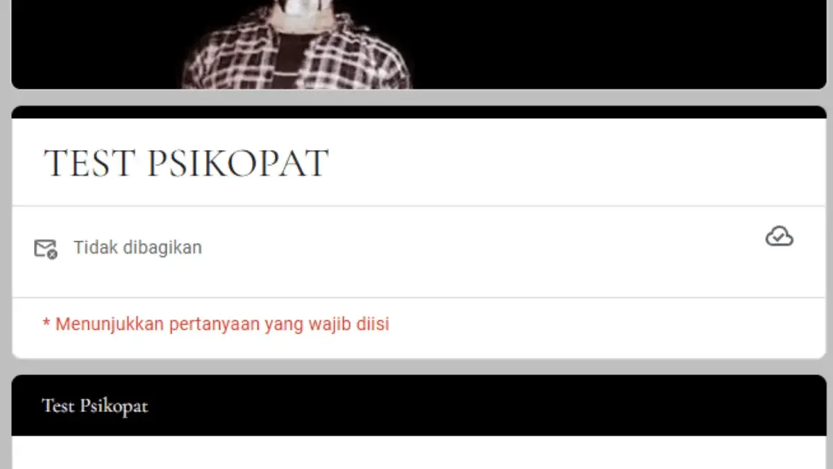 Penasaran Seberapa Gelap Sisi Kepribadianmu? Link Tes Psikopat Viral Google Form Ini Sedang Ramai Dicoba Penasaran Seberapa Gelap Sisi Kepribadianmu? Link Tes Psikopat Viral Google Form Ini Sedang Ramai Dicoba