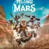 Sejarah Baru Perfilman Indonesia! “Pelangi di Mars” Resmi Tayang, Hadirkan Teknologi XR untuk Film Anak