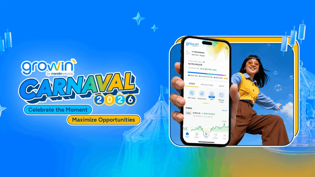 Mandiri Sekuritas Gelar Growin’ Carnaval, Promo HUT untuk Investasi Pasar Modal Mandiri Sekuritas Gelar Growin’ Carnaval, Promo HUT untuk Investasi Pasar Modal