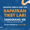 Begini Cara Mudah Anti Ribet Dapat Tiket Lari Tangerang 10K