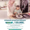 Promo Tambah Daya Nyaman Kompor Induksi Berakhir 31 Maret 2022