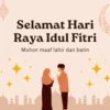 10 Ucapan Selamat Hari Raya Idul Fitri Penuh Makna dan Doa