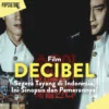 Sinopsis Film Decibel, Tayang Akhir November 2022 di Bioskop!