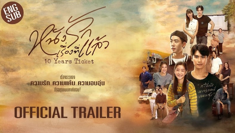 Free Link Nonton Drama Thailand 10 Years Ticket Episode 1-4 Sub Indo