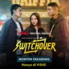 Gratis! Link Nonton Switchover Episode 6