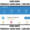 Game Baru Penghasil Saldo Dana 1.000.000