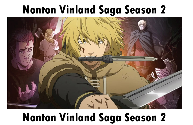 Link Nonton Vinland Saga Season 2 Sub Indo