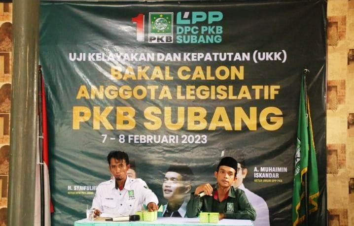 PKB Subang Uji Kelayakan dan Kepatutan Calon Wakil Rakyat