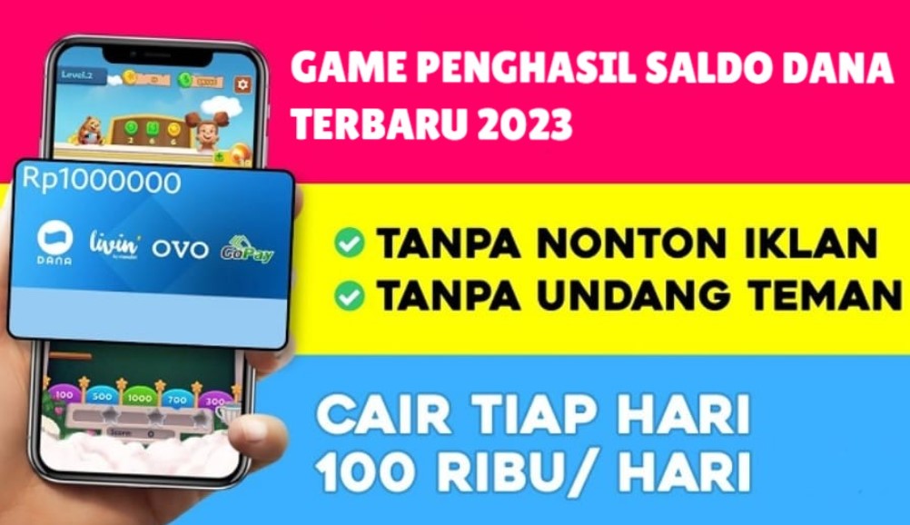 Game Penghasil Saldo Dana 100 Ribu Setiap Hari Langsung Cair Terbaru 2023,