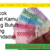 Pinjaman Online 500 Ribu Langsung Cair Cocok Buat Kamu yang Butuh Uang Mendadak