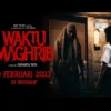 Intip Jadwal Tayang Film Waktu Maghrib Di Subang