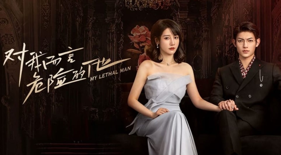 Nonton Drama China My Lethal Man Episode 1-24 Sub Indo