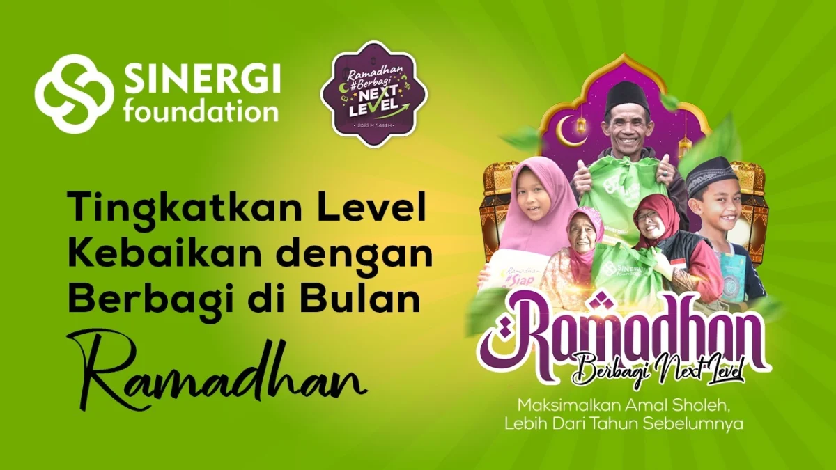 Sinergi Foundation Ajak Masyarakat Tingkatkan Kepedulian Melalui Program Ramadhan Berbagi Next Level