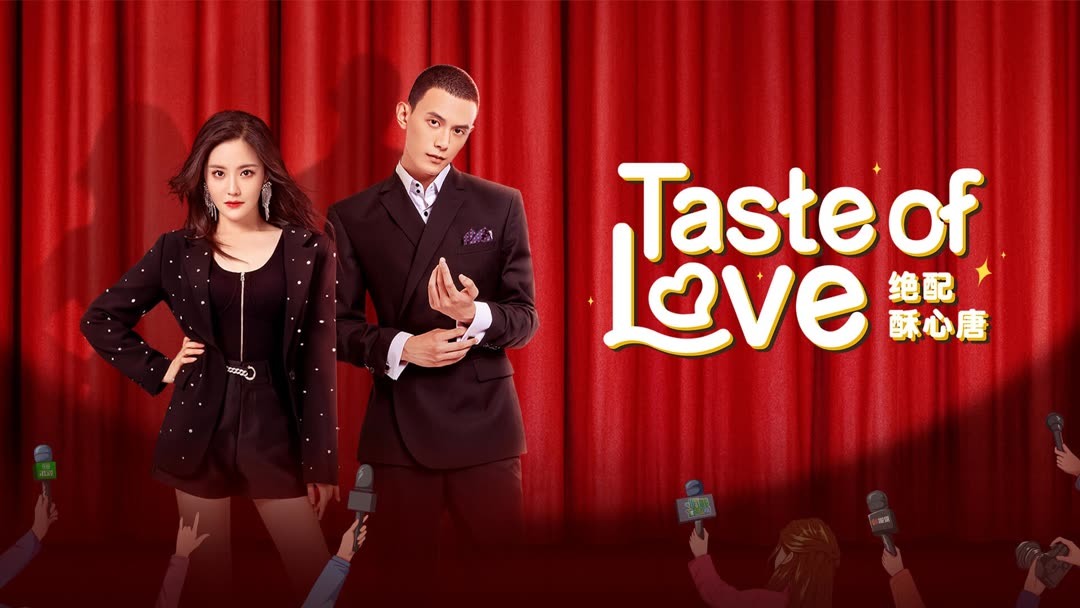 Nonton Drama China Taste Of Love Sub Indo Full Episode, Klik Disini