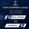 liga champions babak 16 besar real madrid vs liverpool