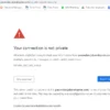 Cara Mengatasi Privasi Error di Google Chrome, Tinggal Klik!