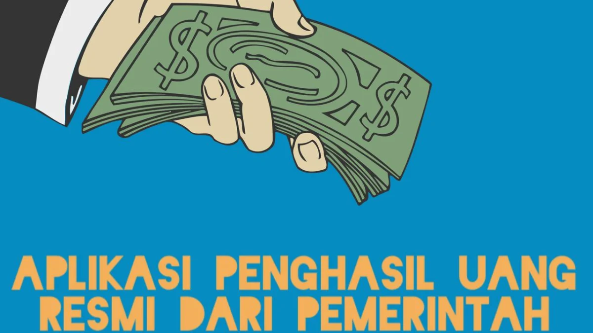 aplikasi penghasil uang resmi dari pemerintah