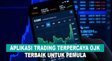 3 Aplikasi Trading Forex Terpercaya OJK Tanpa Modal, Kamu WAJIB Tahu!