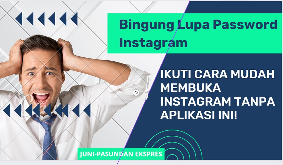 Bingung Lupa Password Instagram dan Email Tidak Aktif? Ikuti Cara Mudah Ini!