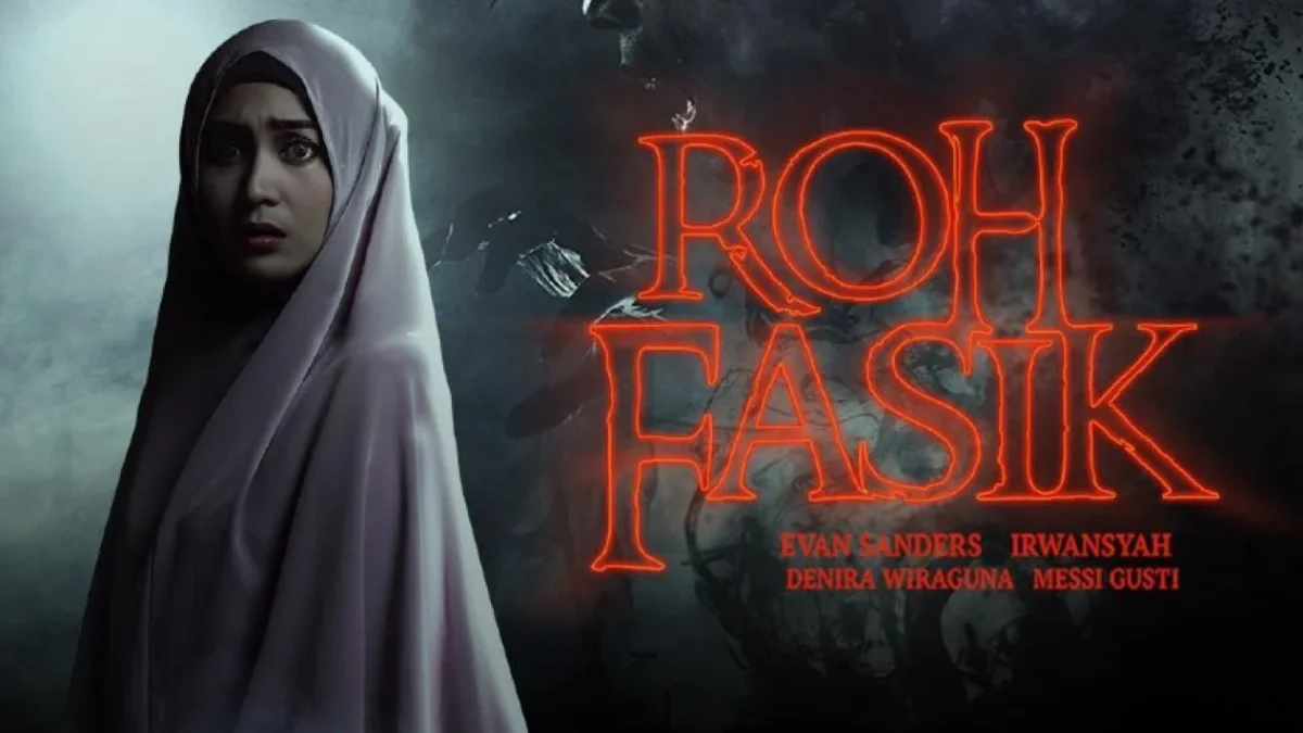 Link Nonton Film Roh Fasik (2019) Kualitas HD, Klik Disini Gratis!