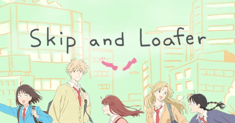 Streaming Anime Skip and Loafer Episode 8 Dengan Subtitle Indonesia