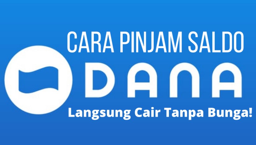 Cara Pinjam Saldo Dana 500 Ribu Tanpa KTP Langsung Cair