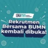 Dibuka Besok! Rekrutmen Bersama BUMN 5 Mei 2023, Simak Jadwal dan Persayaratannya di Sini