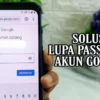 Sering Terjadi, ini Cara Memulihkan Akun Google Lupa Kata Sandi