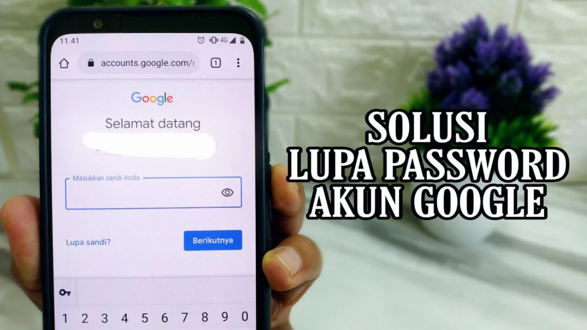 Sering Terjadi, ini Cara Memulihkan Akun Google Lupa Kata Sandi