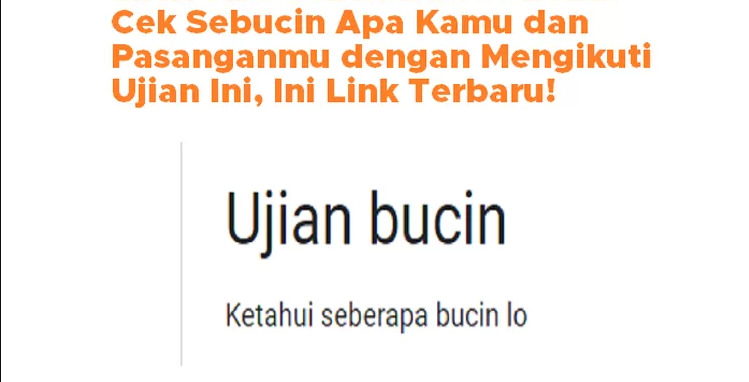 Link Tes Ujian Bucin Google Form Terbaru 2023, Seberapa Dekat Kamu Dengan Pacarmu, Coba Uji Disini!