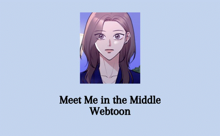 Baca Manhwa Meet Me In The Middle Full Chapter Sub Indo, Klik Disini Gratis!