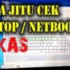 Jangan Tertipu! Cara Cek Laptop Bekas Sebelum Membeli