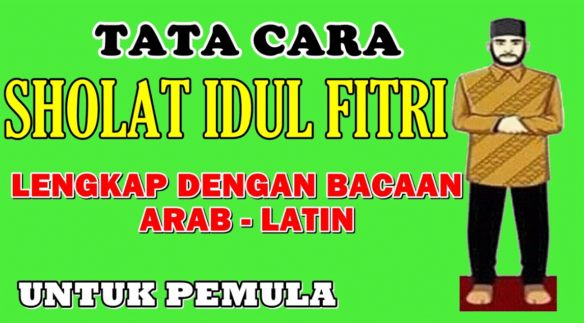 Jangan Sampai! Salah Ini Tata Cara Bacaan Sholat Idul Adha dari Niat Sampai Salam Terlengkap